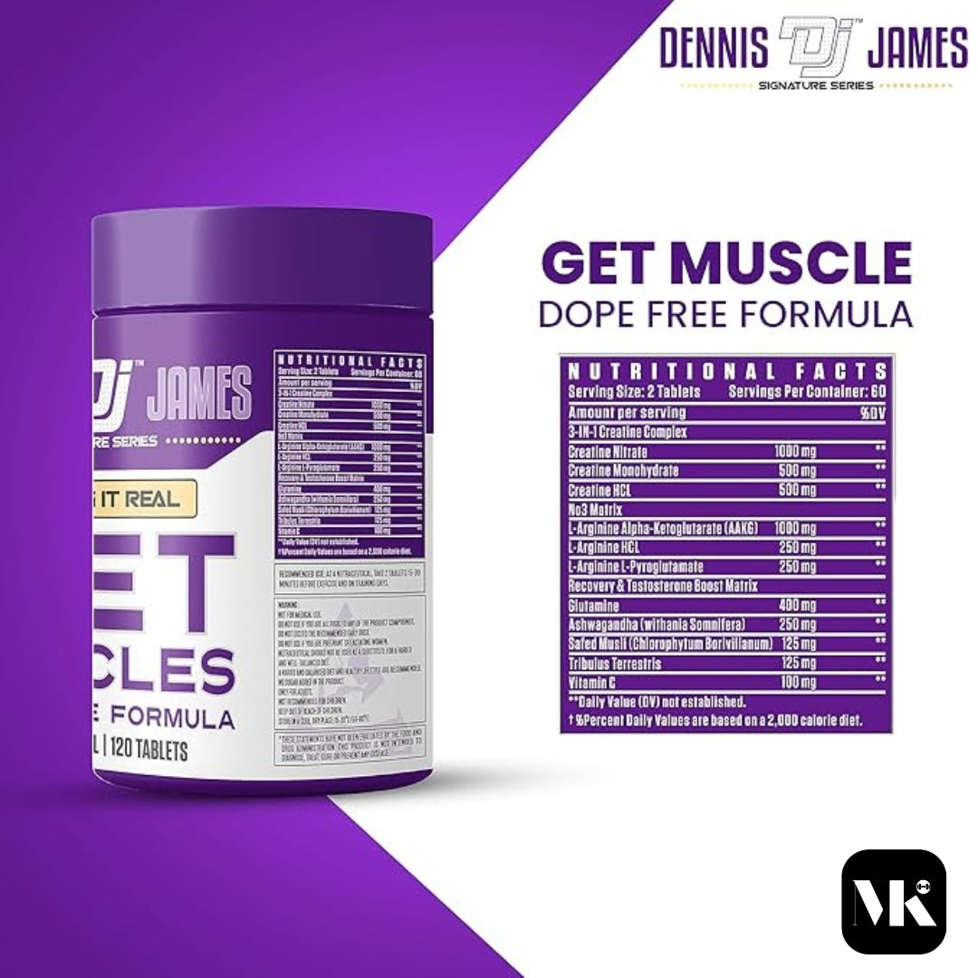 Dennis James Signature Series Get Muscles | Dope-Free Formula | 120 Tablets